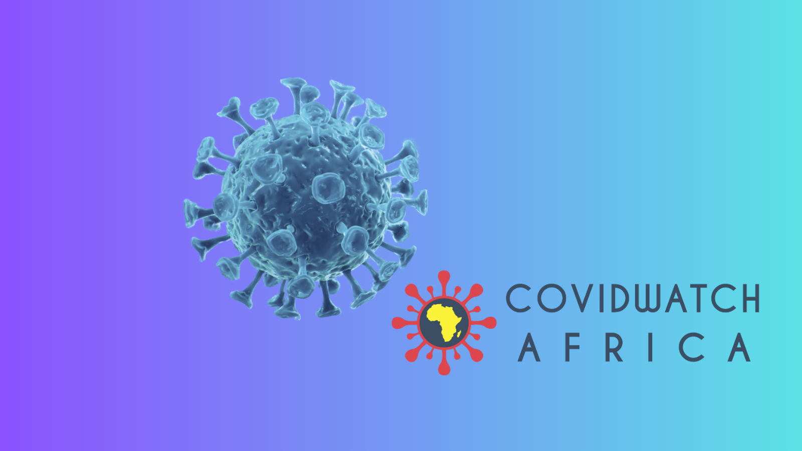 COVID Watch Africa, Continental Health Information Hub for Pandemic Response